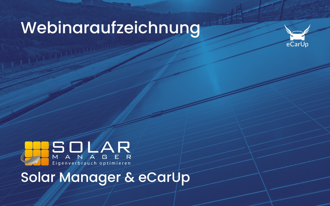 Webinaraufzeichnung „Solar Manager und eCarUp“