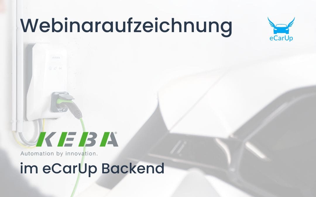 Webinaraufzeichnung „KEBA im eCarUp Backend“
