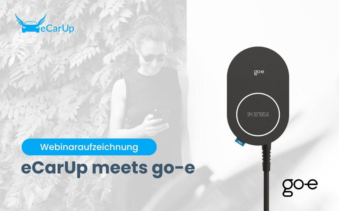 Webinaraufzeichnung: „eCarUp meets go-e“
