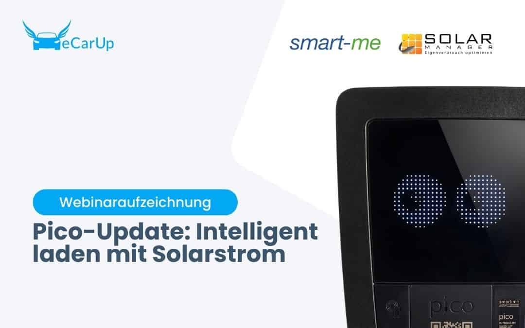 Webinaraufzeichnung: Pico-Update: Intelligent laden mit Solarstrom